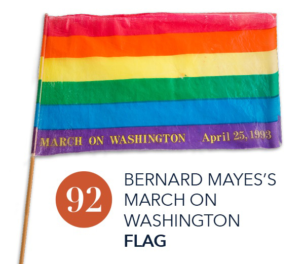 A rainbow flag labeled March on Washington, April 25, 1993. Number 92.