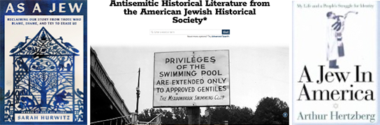 The image shows three book covers. The left cover features "As a Jew" by Sarah Hurwitz with a blue and white design. The center displays an archival photo of an exclusionary swimming pool sign. The right cover is "A Jew in America" by Arthur Hertzberg with a minimalist design.