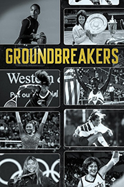 Collage of iconic athletes labeled 'Groundbreakers', including images from various sports like tennis, gymnastics, and soccer, featuring well-known entities like the Olympic Games.