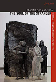 Cover of the book "The Soul of the Stranger: Reading God and Torah from a Transgender Perspective" by Joy Ladin, featuring a sculpture of four figures, with varying expressions and poses, set against a large rock.