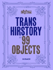 Book cover of 'Trans History in 99 Objects' by MOTHA, featuring ornate borders on a purple background with title in white and gold fonts, published by Hirmer.