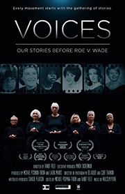 Promotional poster for the documentary 'Voices: Our Stories Before Roe v. Wade.' Features a black and white montage of individuals at the top and seven advocates standing side-by-side below, each holding a sign of a U.S. state name. Includes credits and names of producers, writers, and directors involved in the project.