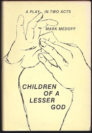 Cover of the play "Children of a Lesser God" by Mark Medoff, featuring an illustration of two hands engaged in sign language.