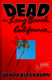 Book cover of 'Dead in Long Beach, California' by Venita Blackburn featuring a red background with palm tree silhouettes and a blue square centerpiece.