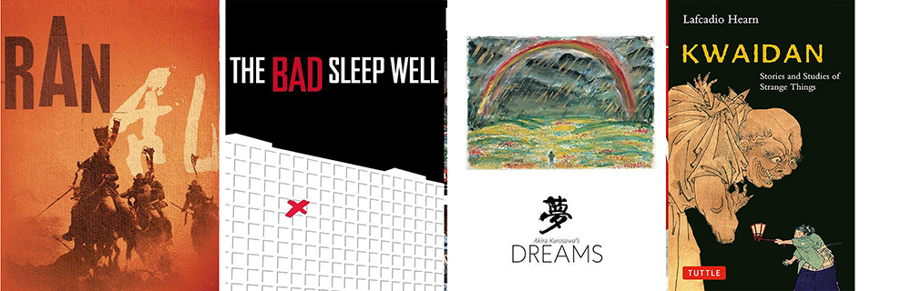Three movie posters and one book cover are displayed. From left to right: 1. "Ran" with a stylized horseman and bold typography on an orange background. 2. "The Bad Sleep Well" featuring a red 'X' on a white grid, with black and red text. 3. "Akira Kurosawa's Dreams" showing a colorful rainbow over hills with Japanese characters. 4. "Kwaidan" by Lafcadio Hearn, depicting a figure in traditional attire against a black background with red text.