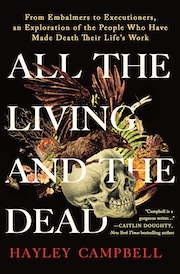 Book cover of 'All the Living and the Dead' by Hayley Campbell, featuring an illustration of various objects including flowers and a skull over a dark background.
