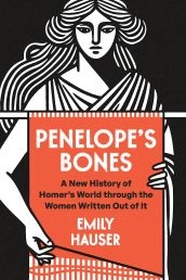 Book cover of "Penelope's Bones" by Emily Hauser. The design features a stylized illustration inspired by ancient Greek art, depicting a figure holding a red book with the title.