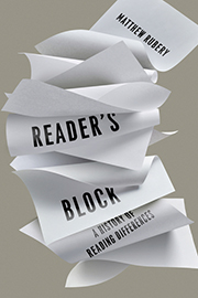 Book cover: An unfurling stack of paper with "Reader's Block" title.