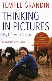 Cover of the book 'Thinking in Pictures: My Life with Autism' by Temple Grandin, featuring the author in a field with a cattle in the background, commemorating the 25th anniversary edition with a foreword by Oliver Sacks.