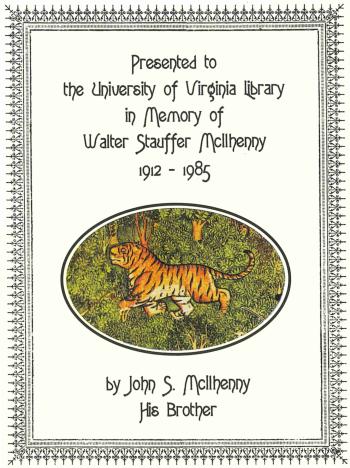 "Presented ... by his brother, John S. McilHenny. A representation of a tiger walking through a jungle.