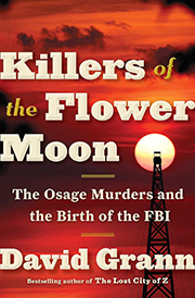 "Killers of the Flower Moon" book cover. Features an oil drilling rig against the backdrop of a full moon in a red sky.